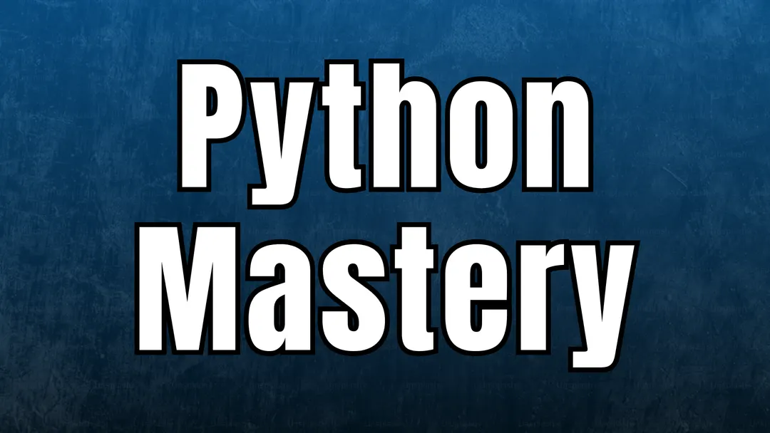 Python Mastery